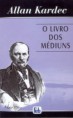 livro do Mediuns = Allan Kardec